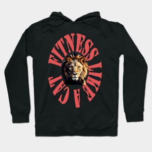 Fitness like a wild cat Hoodie